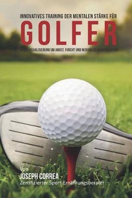 Book cover for Innovatives Training zur mentalen Starke Fur Golfer