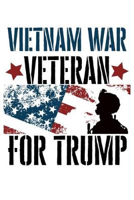 Book cover for Vietnam War Veteran For Trump