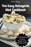 Book cover for The Easy Ketogenic Diet Cookbook