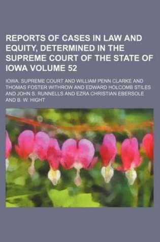 Cover of Reports of Cases in Law and Equity, Determined in the Supreme Court of the State of Iowa Volume 52