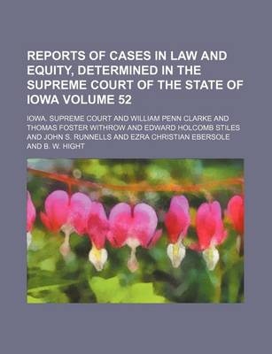 Book cover for Reports of Cases in Law and Equity, Determined in the Supreme Court of the State of Iowa Volume 52