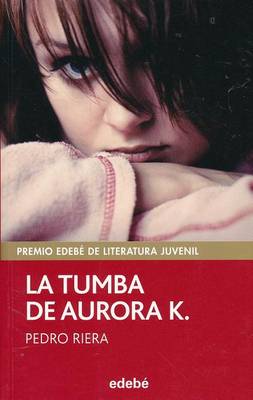 Book cover for La Tumba de Aurora K.- Aurora K.'s Tomb