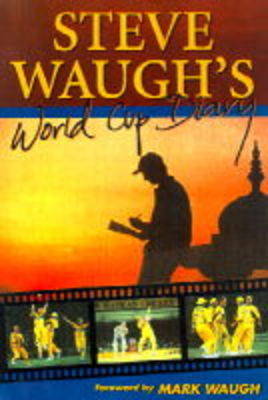 Book cover for Steve Waugh's World Cup Diary