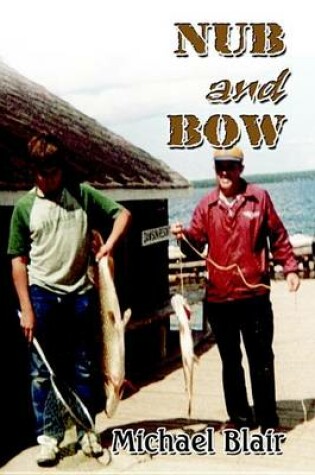 Cover of Nub and Bow