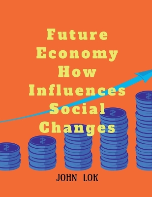 Book cover for Future Economy How Influences Social Changes