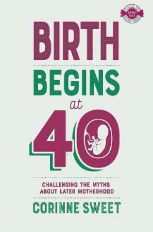 Cover of Birth Begins at 40