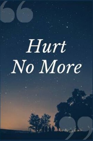 Cover of Hurt No More