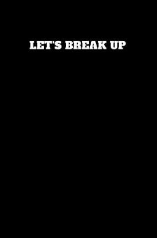 Cover of Let's Break Up