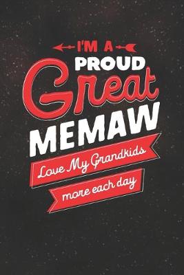 Book cover for I'm Proud Great Memaw Love My Grandkids More Each Day