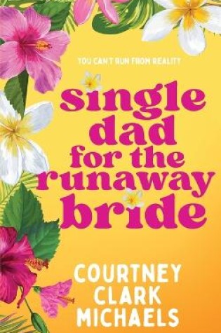 Cover of Single Dad for the Runaway Bride