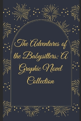 Book cover for "The Adventures of the Babysitters