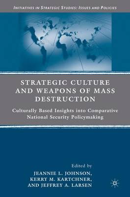 Book cover for Strategic Culture and Weapons of Mass Destruction