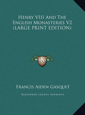 Book cover for Henry VIII and the English Monasteries V2