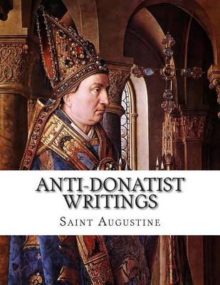 Book cover for Anti-Donatist Writings