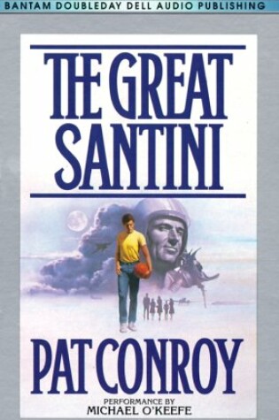 Cover of Audio: the Great Santini (AB)
