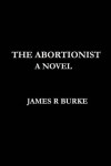 Book cover for The Abortionist