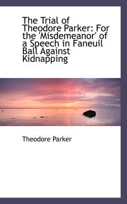 Book cover for The Trial of Theodore Parker