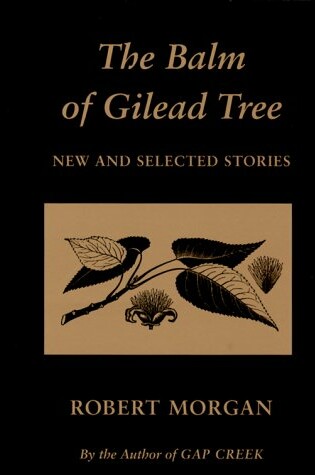 Cover of The Balm of Gilead Tree: New and Selected Stories