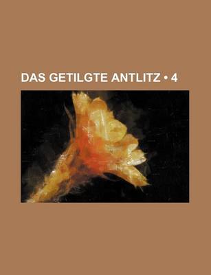 Book cover for Das Getilgte Antlitz (4)