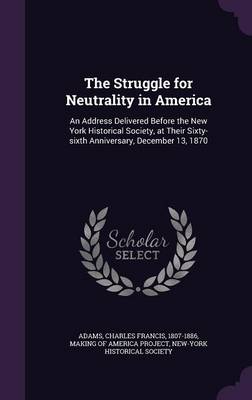 Book cover for The Struggle for Neutrality in America