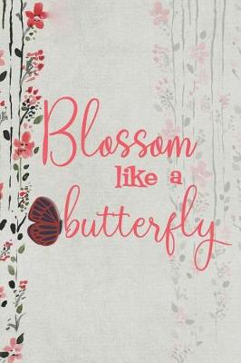 Book cover for Blossom Like A Butterfly