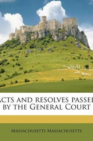 Cover of Acts and Resolves Passed by the General Court