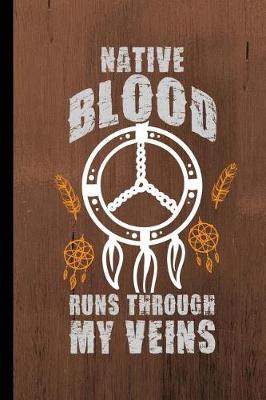Book cover for Native Blood Runs Through My Veins