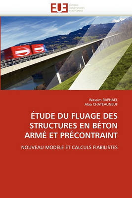 Cover of tude Du Fluage Des Structures En B ton Arm  Et Pr contraint