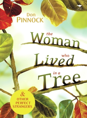 Book cover for The woman who lived in a tree and other perfect strangers