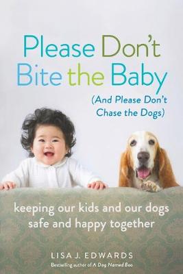 Book cover for Please Don't Bite the Baby (and Please Don't Chase the Dogs)