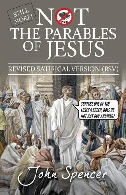 Book cover for Still More Not the Parables of Jesus