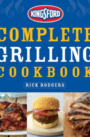 Cover of Kingsford Complete Grilling Cookbook