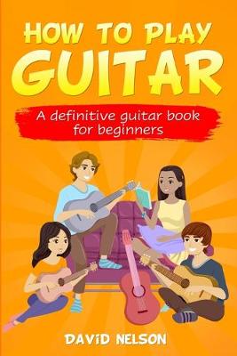 Book cover for How to Play Guitar