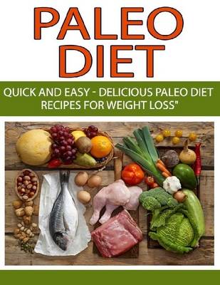 Book cover for Paleo Diet:  60+ Delicious Paleo Diet Recipes for Healthy Living & Weight Loss