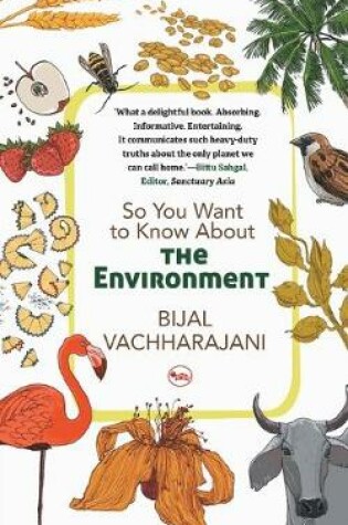 Cover of So You Want to Know About the Environment