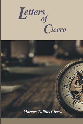 Book cover for Letters of Cicero (Illustrated)