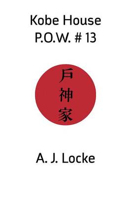 Book cover for Kobe House P.O.W. No. 13