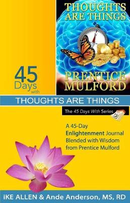 Book cover for 45 Days with Thoughts Are Things