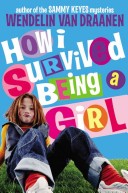 Book cover for How I Survived Being a Girl