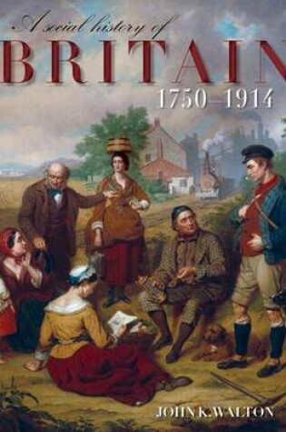 Cover of A Social History of Britain 1750-1914