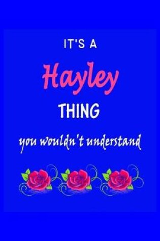 Cover of It's A Hayley Thing You Wouldn't Understand