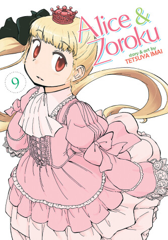Cover of Alice & Zoroku Vol. 9