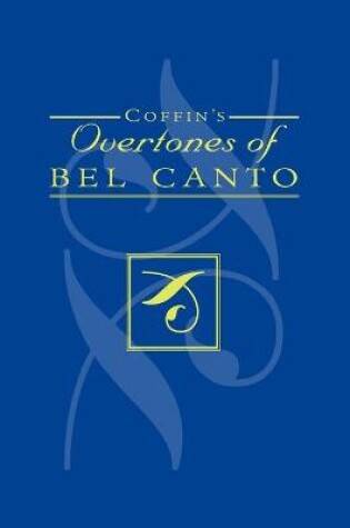 Cover of Coffin's Overtones of Bel Canto