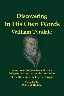 Book cover for In His Own Words - Discovering William Tyndale