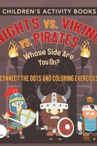Cover of Children's Activity Books. Knights vs. Vikings vs. Pirates