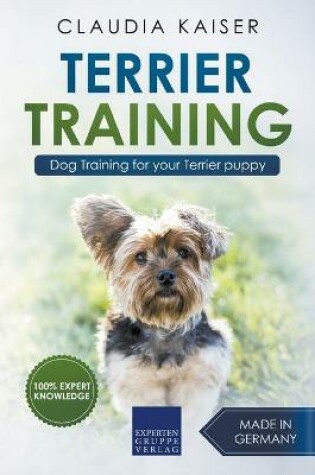 Cover of Terrier Training - Dog Training for your Terrier puppy