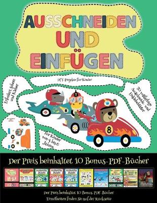 Cover of DIY-Projekte für Kinder (Ausschneiden und Einfügen - Rennwagen)