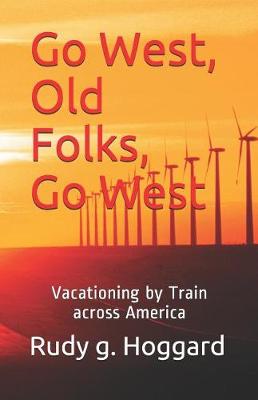 Book cover for Go West, Old Folks, Go West