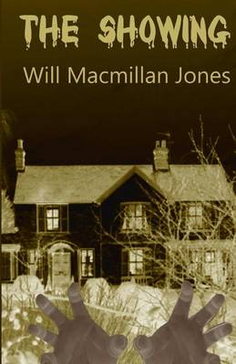 The Showing by Will MacMillan Jones