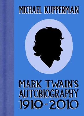 Book cover for Mark Twain's Autobiography 1910-2010